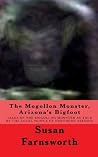 The Mogollon Monster, Arizona's Bigfoot The Mogollon Monster, Arizona's Bigfoot