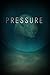 Pressure: First Encounter