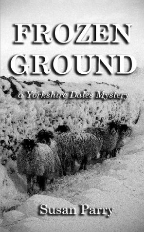 Frozen Ground (The Yorkshire Dales Mysteries Book 6)