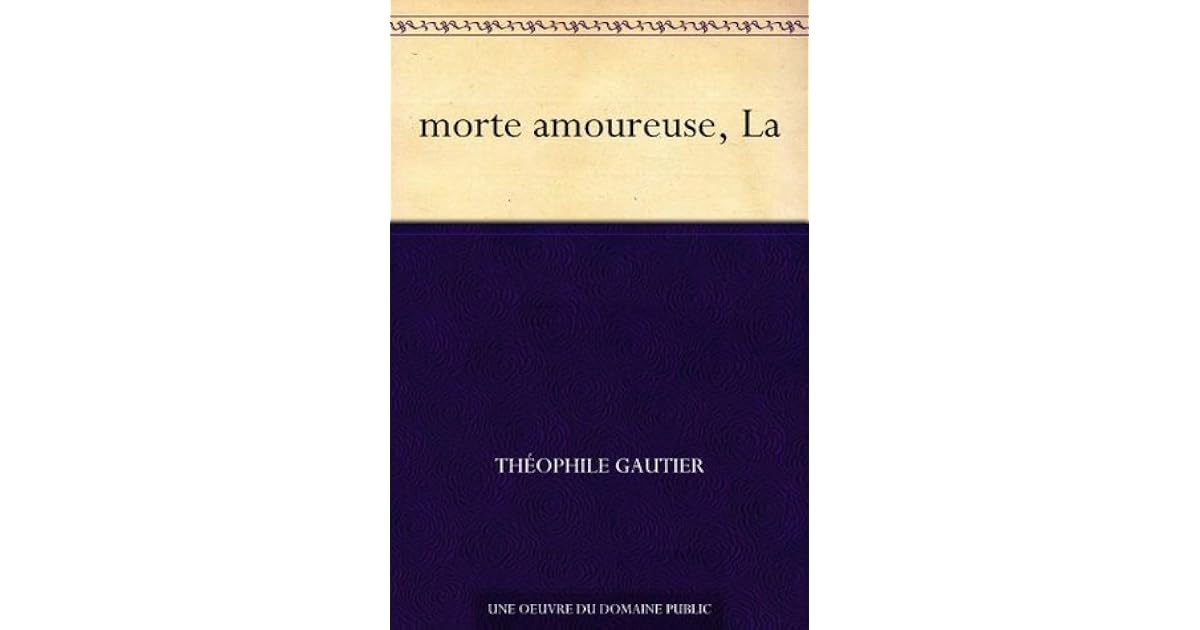La Morte Amoureuse by Théophile Gautier