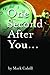 One Second After You... Die by Mark Cahill