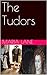 The Tudors by Maria Lane