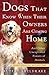 Dogs That Know When Their Owners Are Coming Home by Rupert Sheldrake Dogs That Know When Their Owners Are Coming Home by Rupert Sheldrake