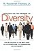 Building on the Promise of Diversity: How We Can Move to the Next Level in Our Workplaces, Our Communities, and Our Society