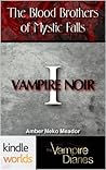Vampire Noir (The Vampire Diaries; The Blood Brothers of Mystic Falls #1)