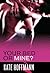 Your Bed or Mine? (The Wrong Bed Book 42)