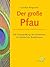 Der große Pfau - Die Umwandlung der Emotionen im tibetischen Buddhismus (German Edition)