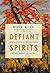 Defiant Spirits by Ross King
