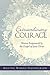 Extraordinary Courage: Women Empowered by the Gospel of Jesus Christ