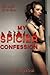 My Spicier Confession (The Spicy Confessions, #2)