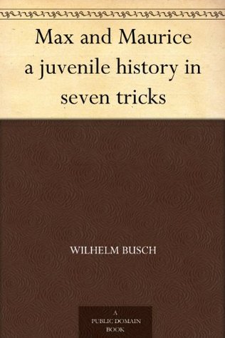 Max and Maurice a juvenile history in seven tricks