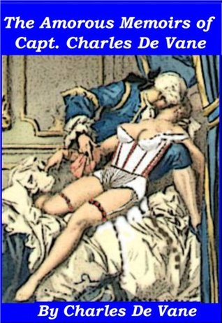 The Amorous Memoirs of Captain Charles De Vane (Kindle Edition)