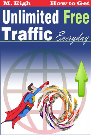 How to Get Unlimited Free Traffic Everyday (2.0)