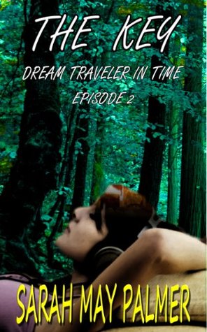 The Key (Dream Traveler In Time Book 2)