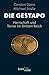 Die Gestapo: Herrschaft und Terror im Dritten Reich