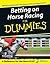 Betting on Horse Racing For Dummies