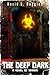 The Deep Dark