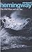 The Old Man and the Sea by Ernest Hemingway The Old Man and the Sea by Ernest Hemingway