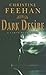 Dark Desire by Christine Feehan Dark Desire by Christine Feehan