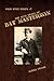 The Real Story of Bat Masterson by Alton Pryor