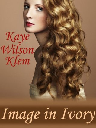 IMAGE IN IVORY (Kindle Edition)
