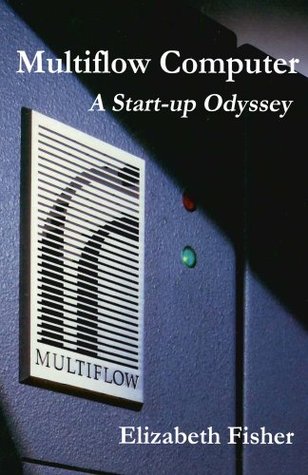 Multiflow Computer (Kindle Edition)
