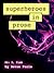Superheroes in Prose Vol 6:...