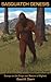 Sasquatch Genesis by David  Claerr