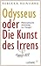 Odysseus oder Die Kunst des...