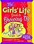 The Girls' Life Guide to Growing Up