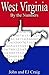 West Virginia by the Numbers - Important and Curious numbers about West Virginia and her cities (States by the Numbers Book 48)