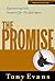 The Promise by Tony Evans The Promise by Tony Evans