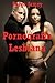Pornografía Lesbiana: Una Historia Erótica (Spanish Edition)