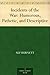 Incidents of the War: Humorous, Pathetic, and Descriptive
