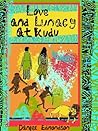 Love and Lunacy at Kudu: a very British romantic comedy novel set in Africa
