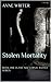 Stolen Mortality (Book One) (The Nocturnal Battle Series 1)