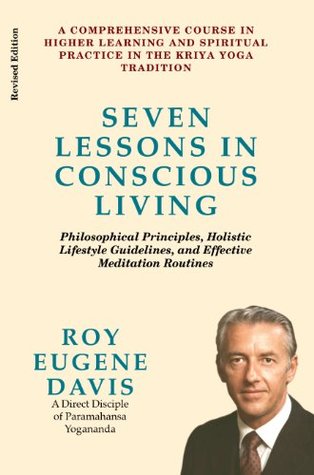 Seven Lessons in Conscious Living (Kindle Edition)