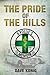 The Pride of the Hills: A Vollie's Memoir