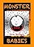 Monster Babies by R.W. Mitchell