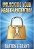 UNLOCKING YOUR HEALTH POTENTIAL
