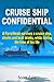 CRUISE SHIP CONFIDENTIAL: A Parrothead Survives a Cruise Ship, Sharks and Boat Drinks, While Having The Time Of His Life.
