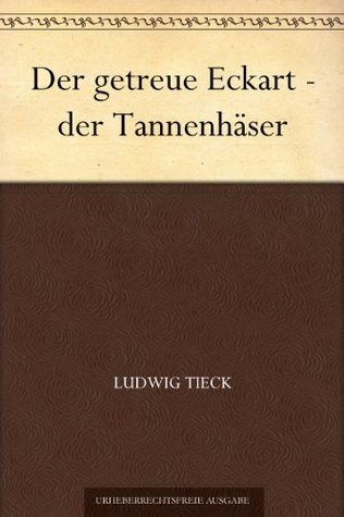 Der getreue Eckart - der Tannenhäser (Kindle Edition)