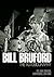 BILL BRUFORD THE AUTOBIOGRA...
