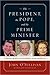 The President, the Pope, and the Prime Minister by John  O'Sullivan