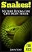 Snakes: A Kids Book Of Cool...