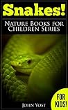 Snakes: A Kids Bo...