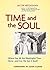 Time and the Soul by Jacob Needleman Time and the Soul by Jacob Needleman