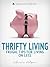Thrifty Living: Frugal Tips for Living on Less