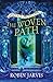 The Woven Path (Tales from the Wyrd Museum Book 1)