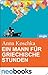Ein Mann für griechische Stunden: Anne Hertz & Friends 16 (German Edition)